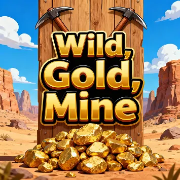 Wild, Gold, Mine